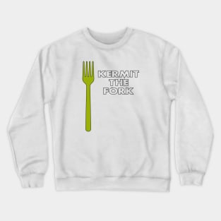 Kermit The Fork Crewneck Sweatshirt